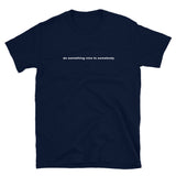 "do something nice to somebody" tee